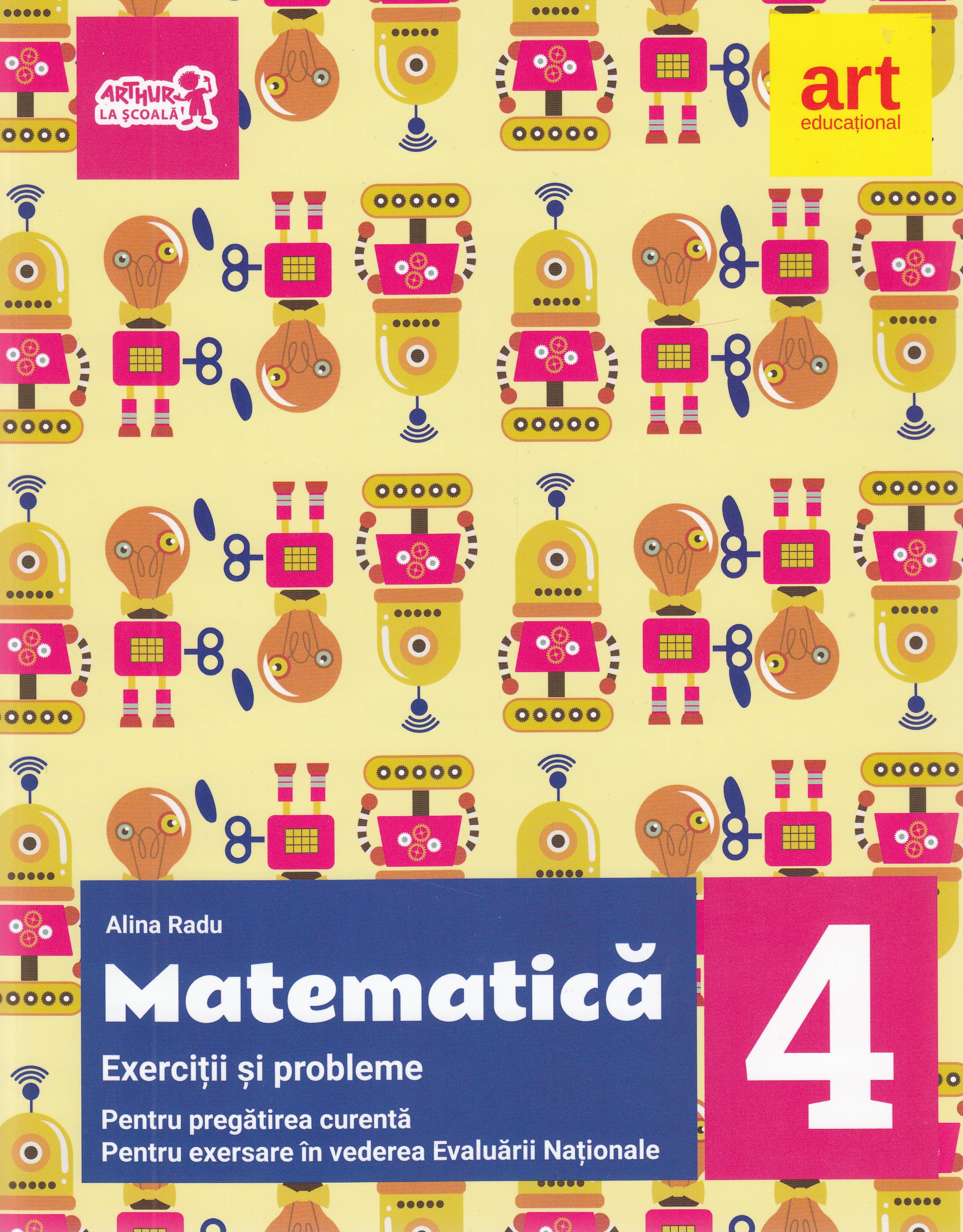 Matematica - Clasa 4 - Exercitii si probleme pentru evaluare + Portofoliu - Alina Radu