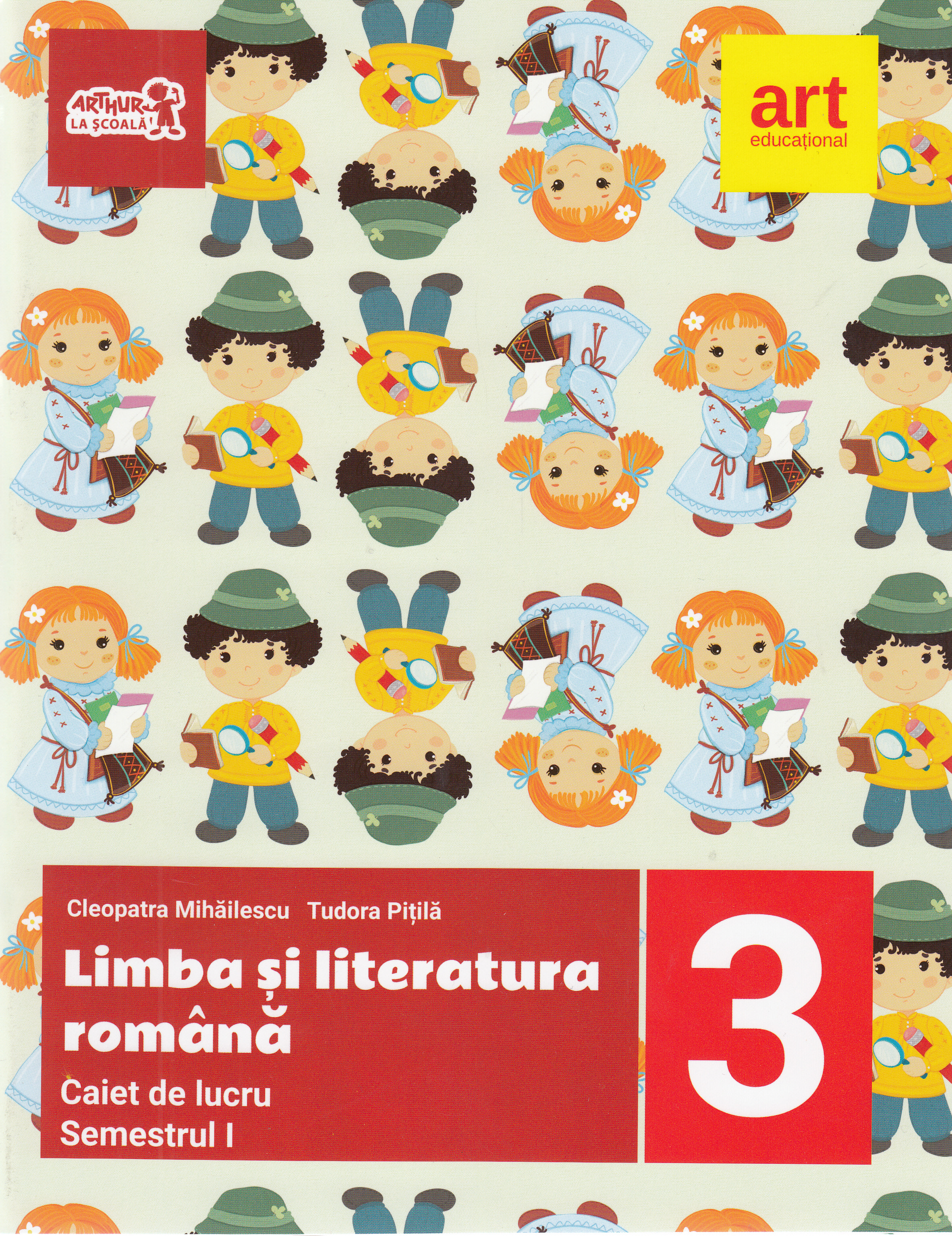 Limba si literatura romana - Clasa 3. Sem.1 - Caiet de lucru - Cleopatra Mihailescu, Tudora Pitila