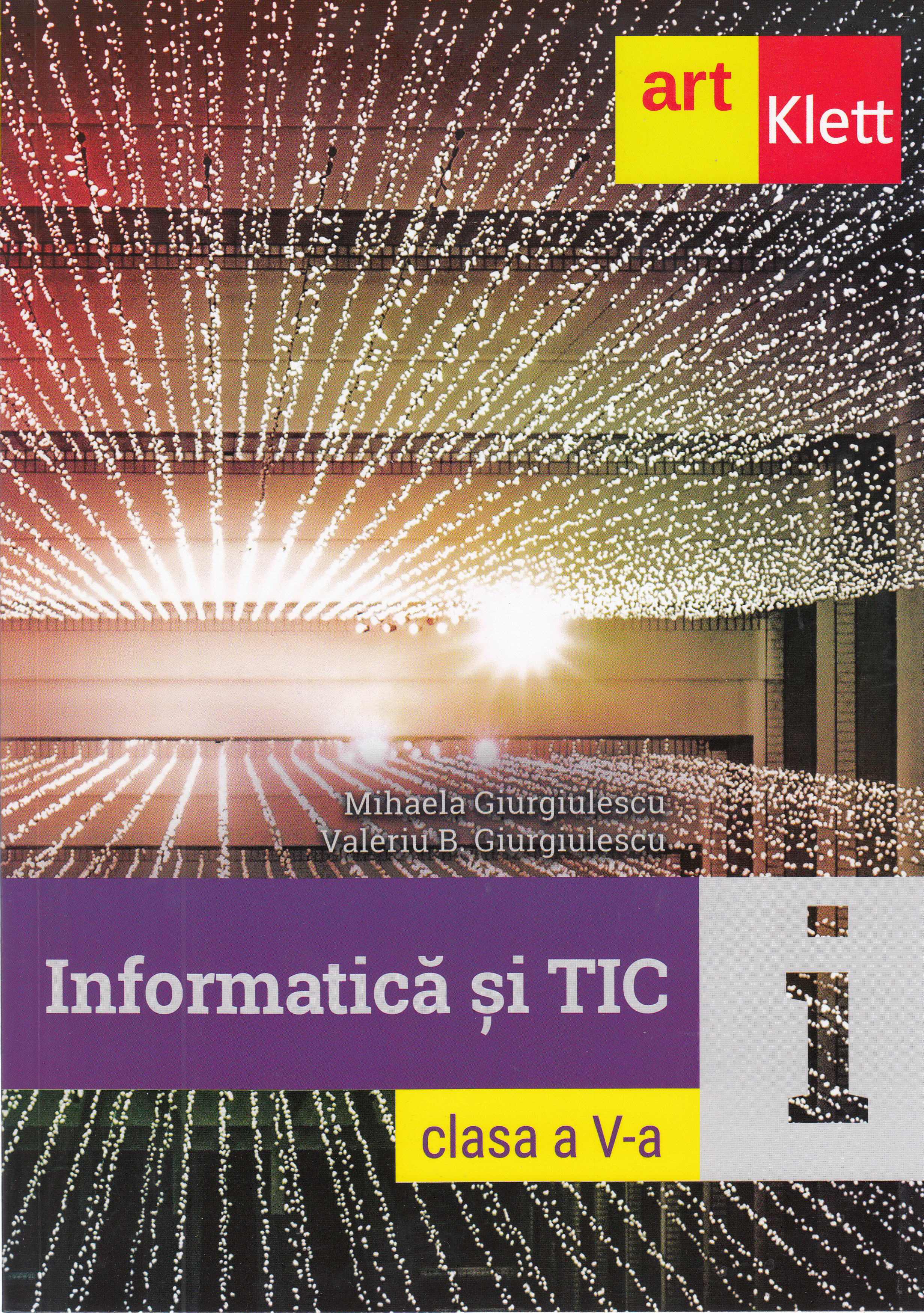 Informatica si TIC - Clasa 5 - Mihaela Giurgiulescu, Valeriu B. Giurgiulescu