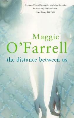 The distance between us - Maggie O'Farrell