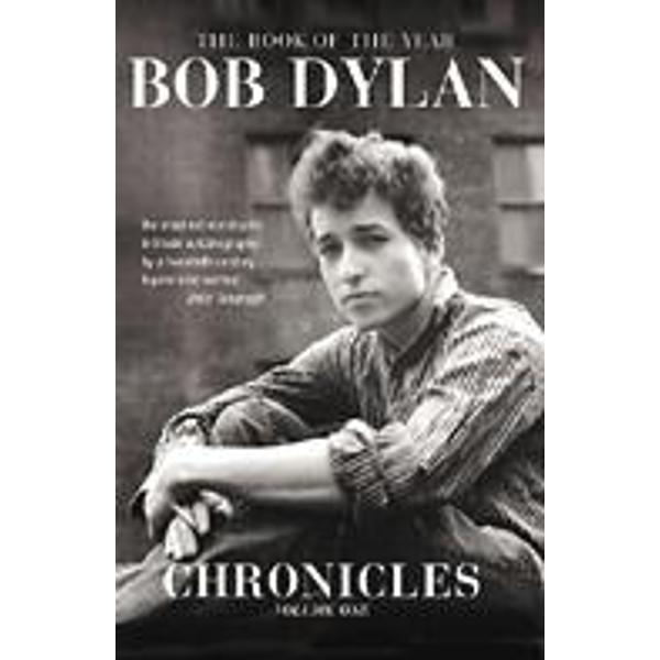 Chronicles Volume 1 - Bob Dylan