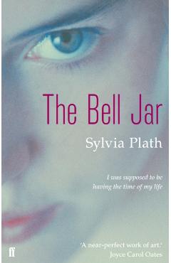 The Bell Jar - Sylvia Plath