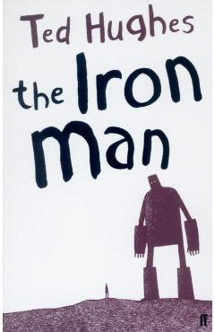 Iron Man - Ted Hughes
