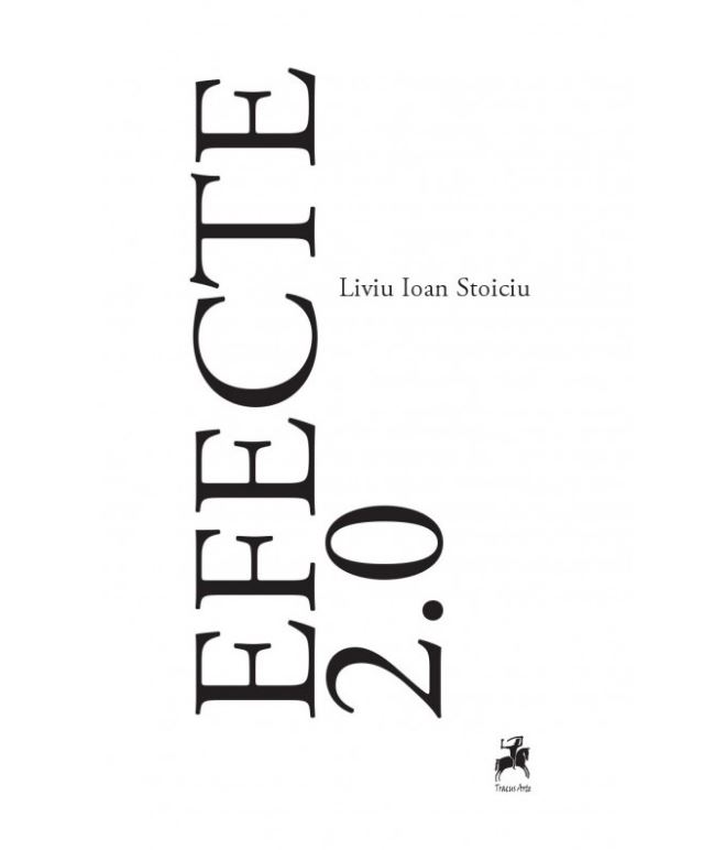 Efecte 2.0 - Liviu Ioan Stoiciu