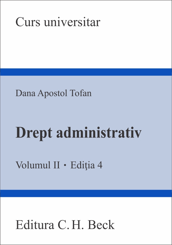 Drept administrativ Volumul II ed.4 - Dana Apostol Tofan
