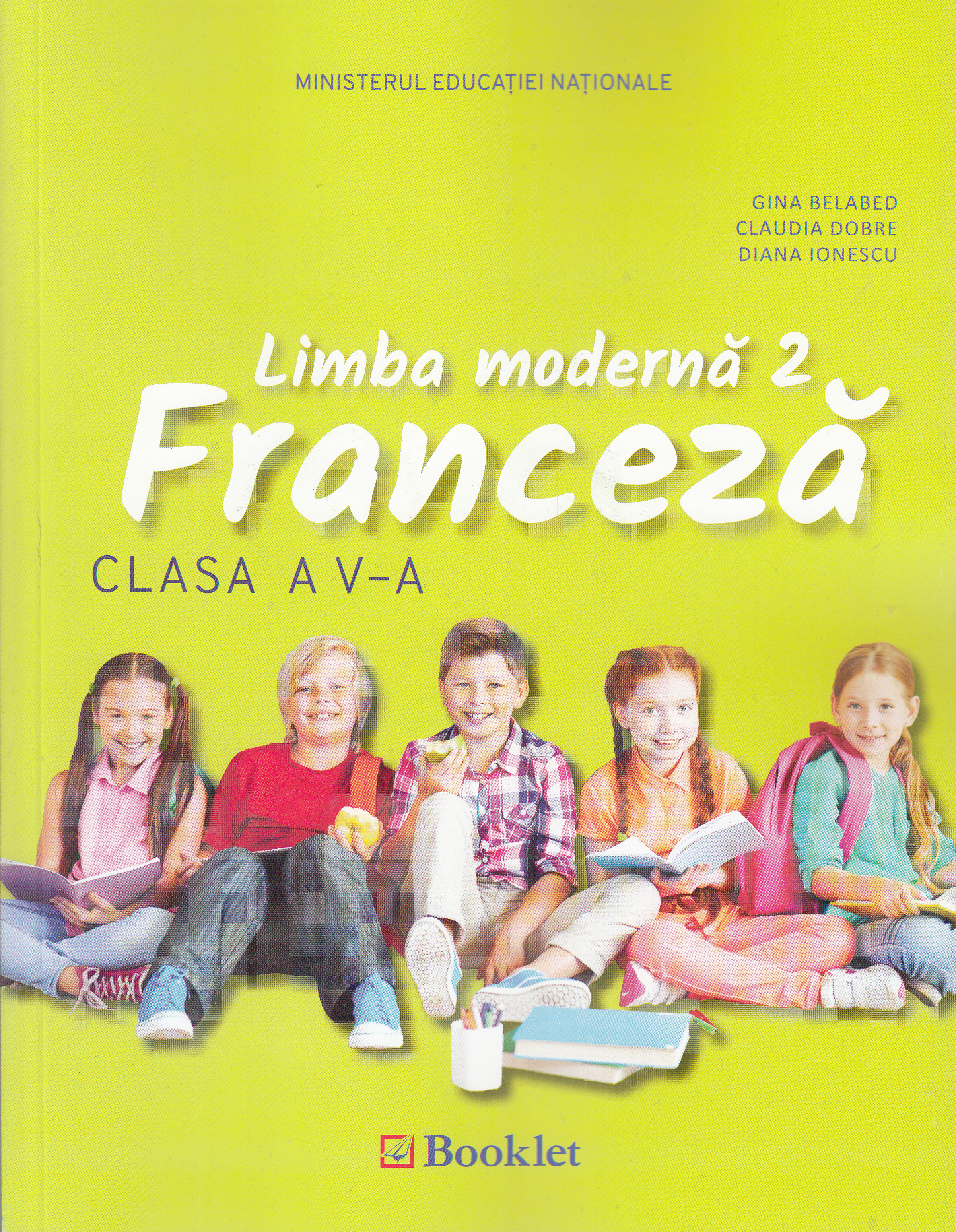 Limba moderna 2. Franceza - Clasa 5 - Manual + CD - Gina Belabed, Claudia Dobre