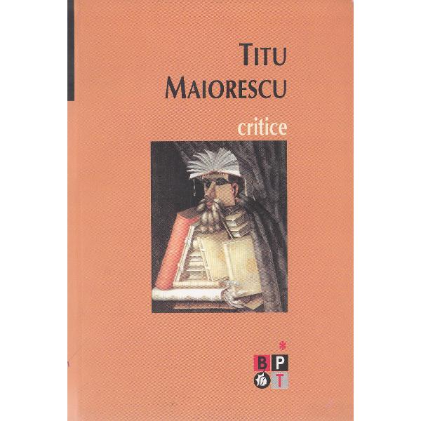 Critice Vol.1+2 - Titu Maiorescu