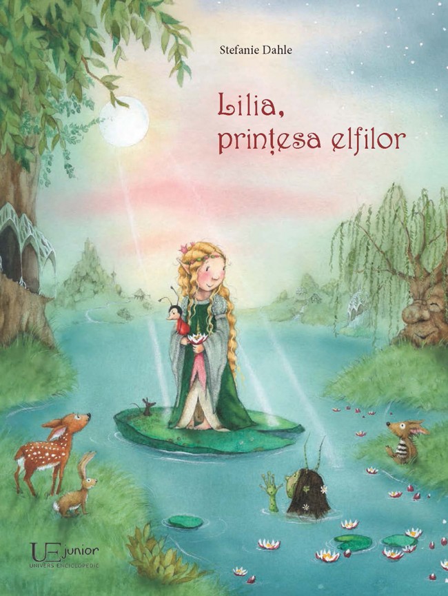 Lilia, printesa Elfilor - Stefanie Dahle
