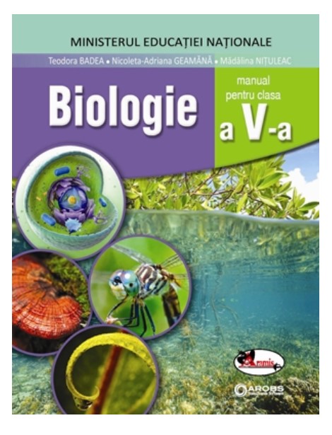 Biologie - Clasa 5 + Cd - Manual - Teodora Badea, Nicoleta-Adriana Geamana