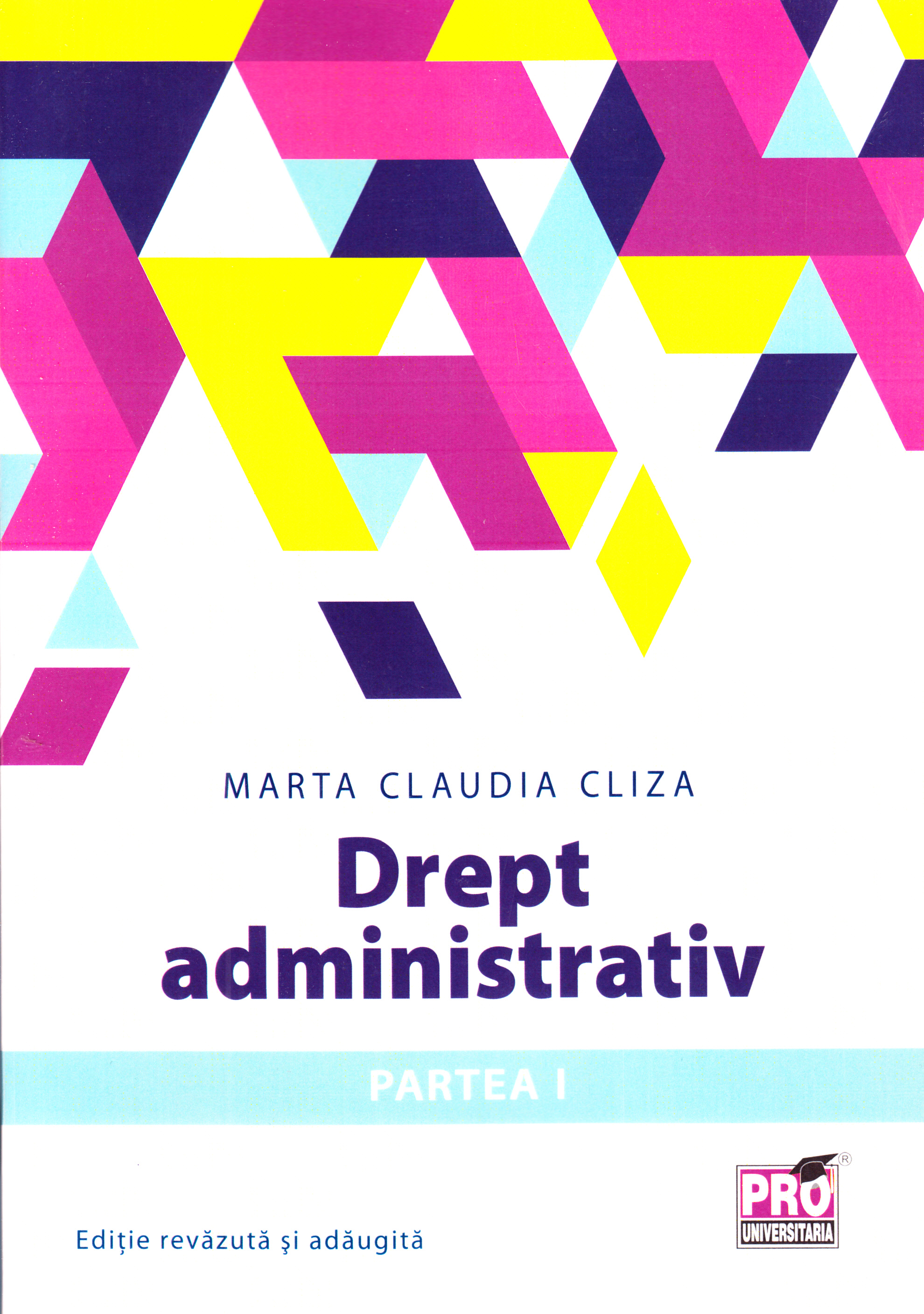 Drept administrativ Partea I - Marta Claudia Cliza