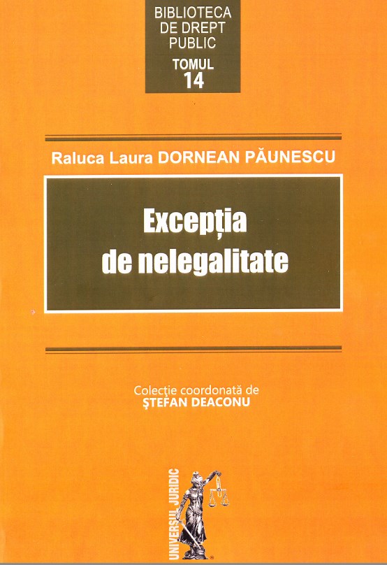 Exceptia de nelegalitate - Raluca Laura Dornean Paunescu