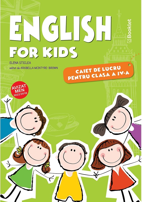 English for Kids - Clasa 4 - Caiet - Elena Sticlea