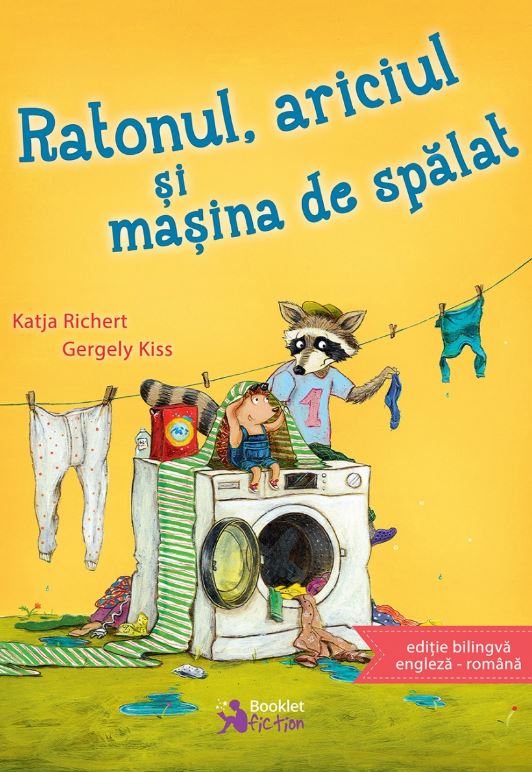 Ratonul, ariciul si masina de spalat - Katja Richert, Gergely Kiss