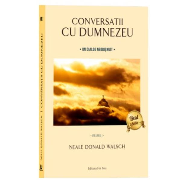 Conversatii cu Dumnezeu - Neale Donald Walsch