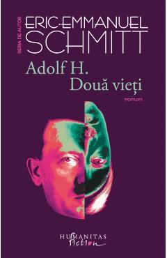 Coperta cărții 'Adolf H. Doua vieti - Eric-Emmanuel Schmitt'