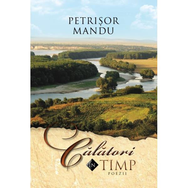 Calatori in timp - Petrisor Mandu