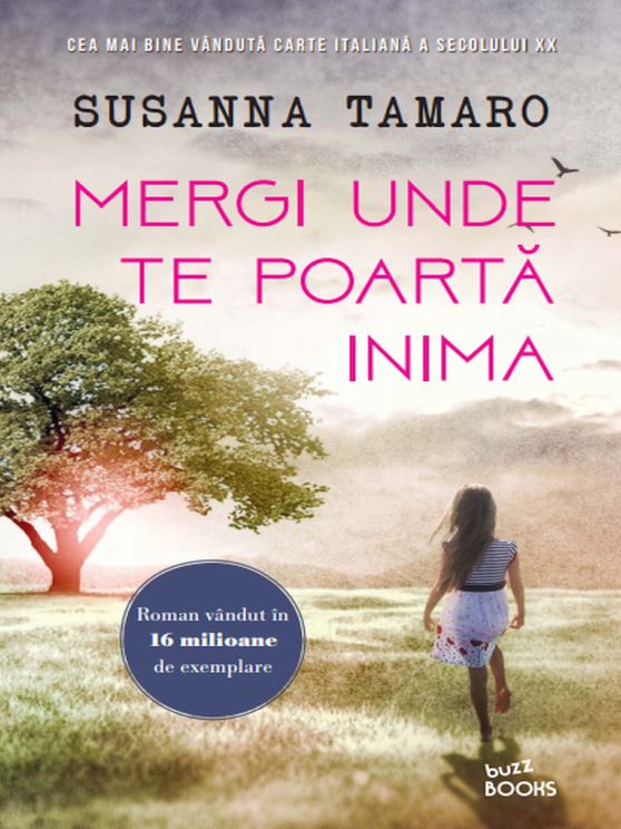 Mergi unde te poarta inima - Susanna Tamaro