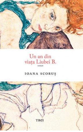 Un an din viata Liubei B. - Ioana Scorus
