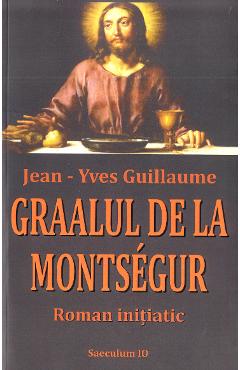 Poza produsului Graalul de la Montsegur - Jean-Yves Guillaume