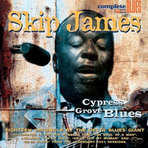 CD Skip James - Cypress Grove Blues