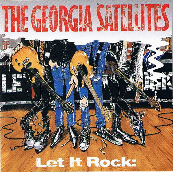 CD The Georgia Satellites - Let it rock