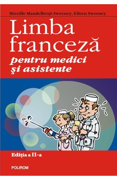 Limba franceza pentru medici si asistente ed.2 - M. Mandelbrojt-Sweeney