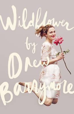 Wildflower - Drew Barrymore