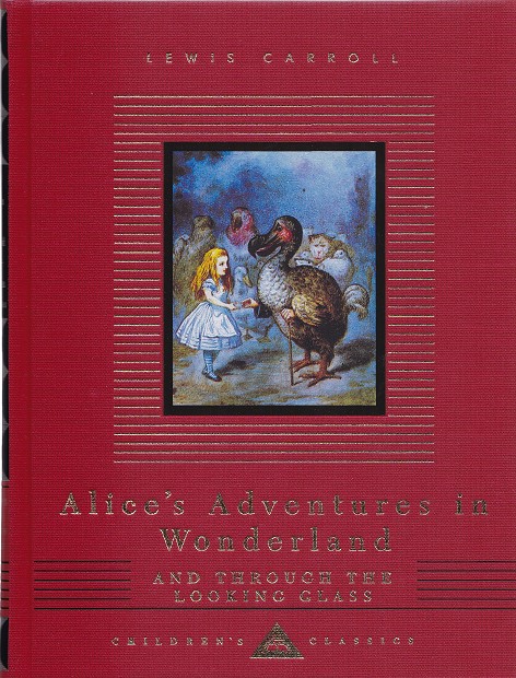 Alice's Adventures In Wonderland And Through The Looking Glass - Lewis Carroll