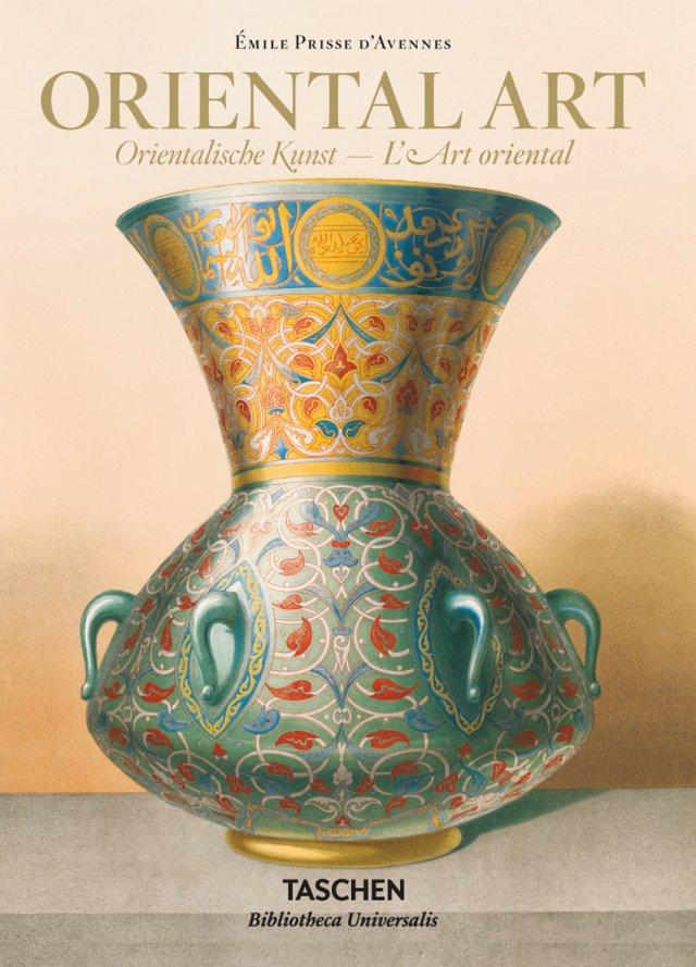 Prisse d'Avennes: Oriental Art - Sheila S. Blair, Jonathan M. Bloom
