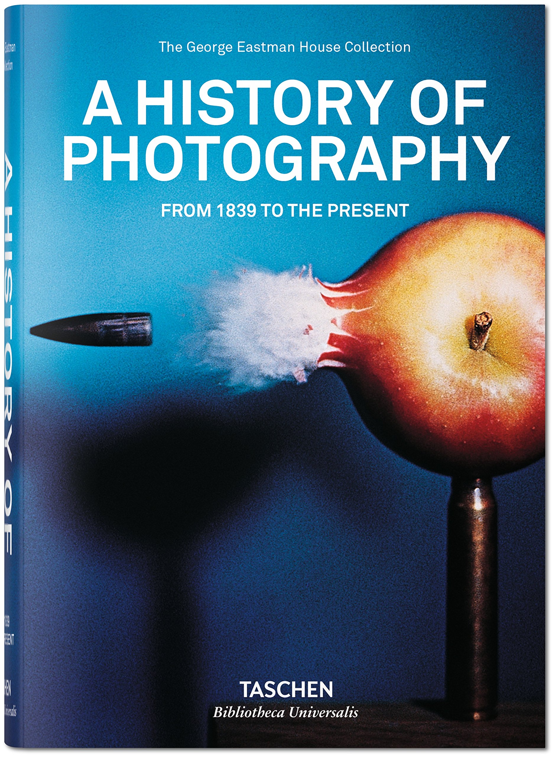 A History of Photography: From 1839 to the Present - Steven Heller
