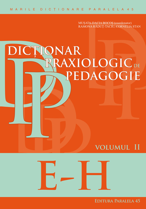 Dictionar praxiologic de pedagogie vol.2: E-H - Musata-Dacia Bocos