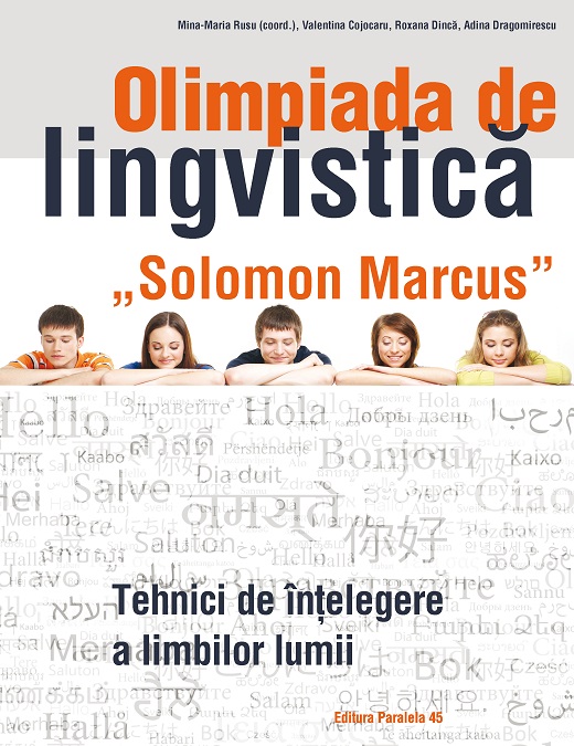 Olimpiada de lingvistica Solomon Marcus. Tehnici de intelegere a limbilor lumii - Mina-Maria Rusu, Valentina Cojocaru