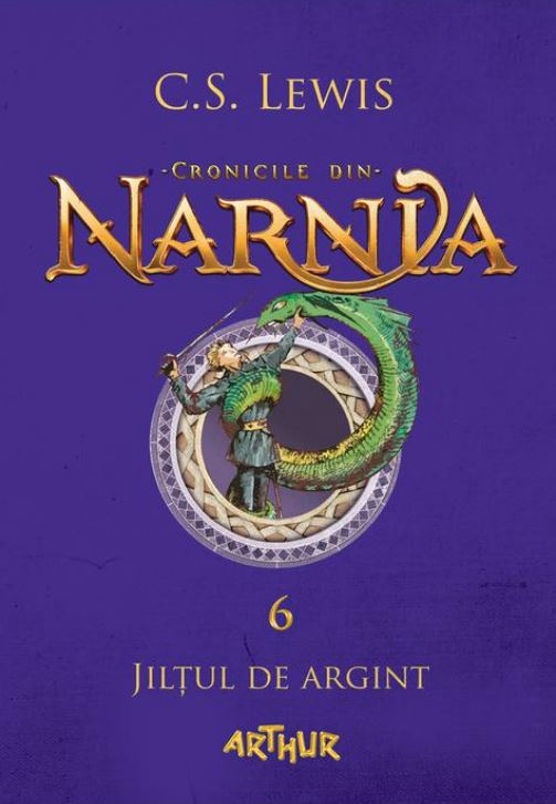 Coperta cărții 'Cronicile din Narnia Vol. 6: Jiltul de argint - C.S. Lewis'