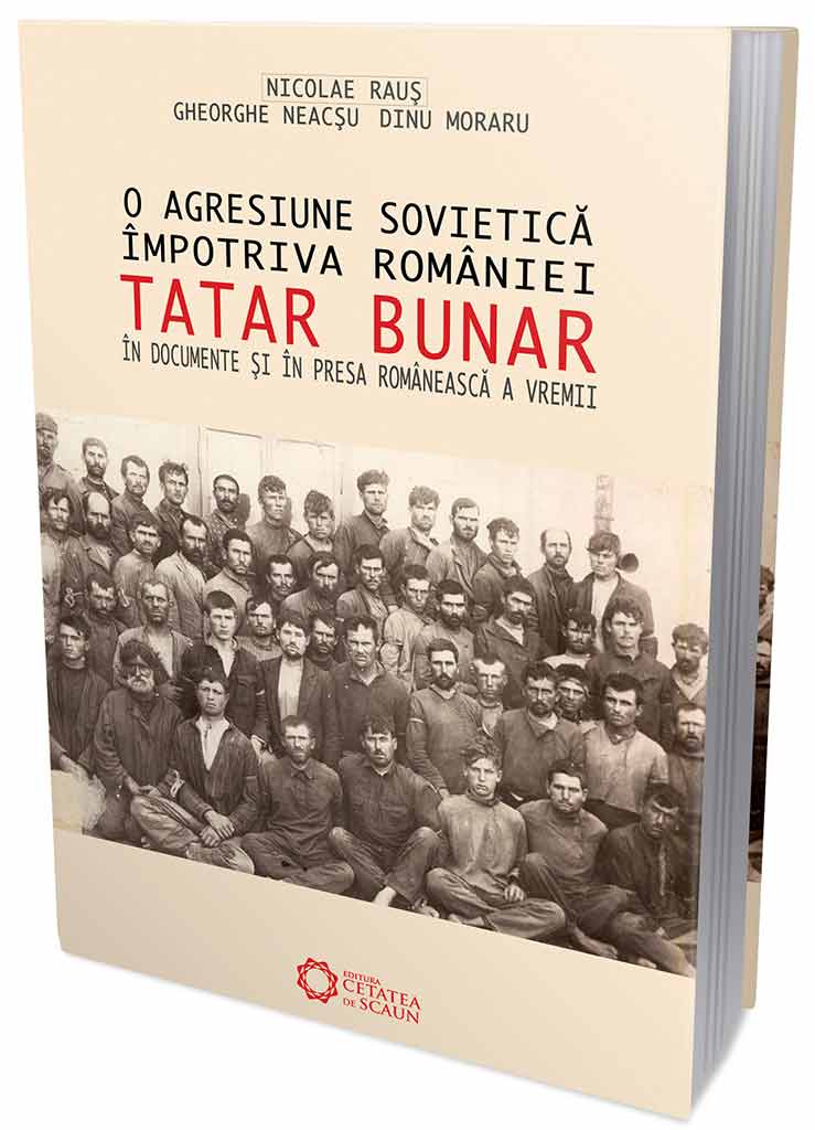 O agresiune sovietica impotriva Romaniei: Tatar Bunar - Nicolae Raus