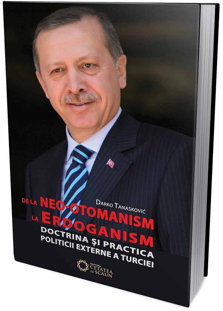 De la neo-otomanism la Erdoganism - Darko Tanaskovic