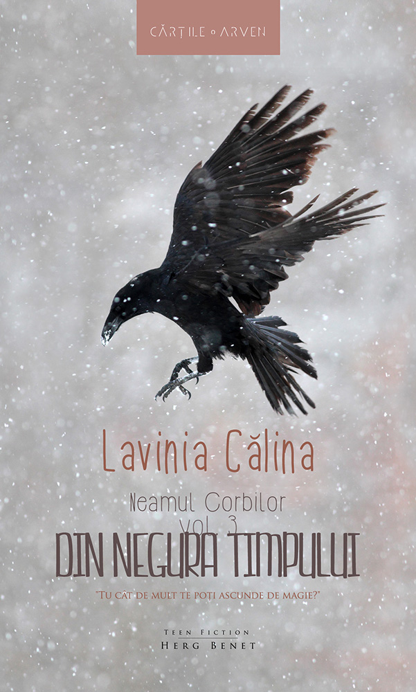 Neamul Corbilor vol.3: Din negura timpului - Lavinia Calina
