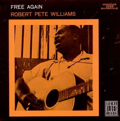 CD Robert Pete Williams - Free again