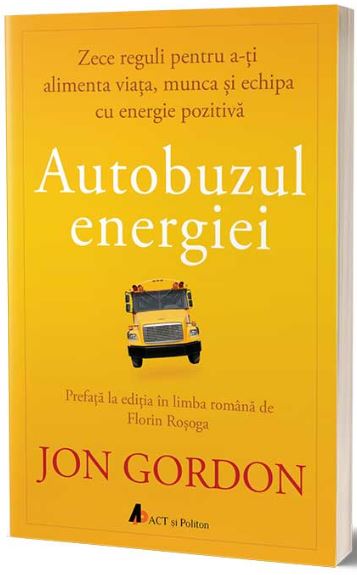 Autobuzul energiei - Jon Gordon