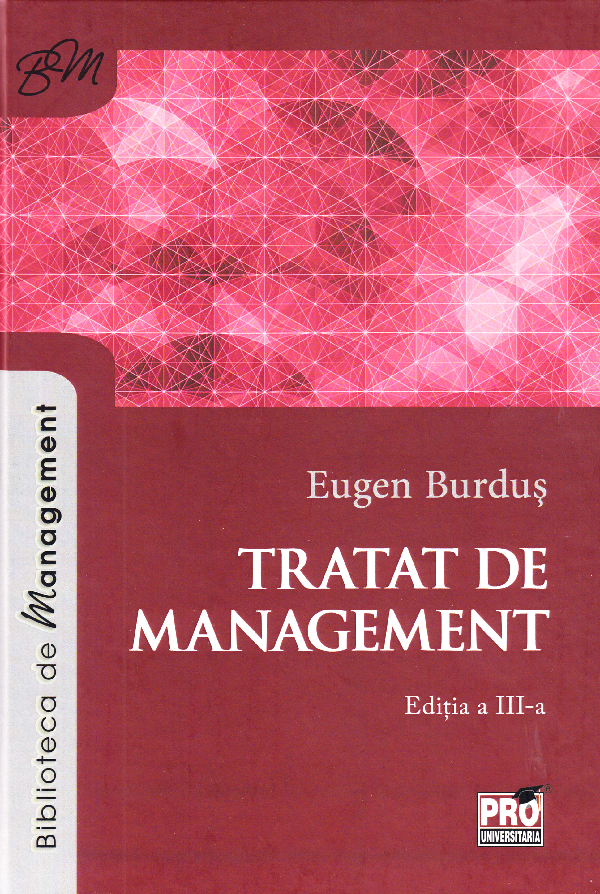Tratat de management Ed.3 - Eugen Burdus