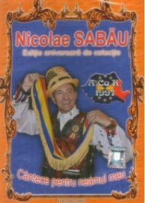 CD Nicolae Sabau - Cantece pentru neamul meu - Editie aniversara de colectie