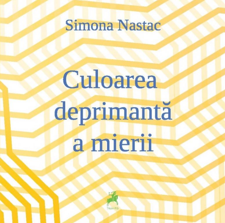 Culoarea deprimanta a mierii - Simona Nastac