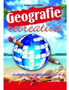 Geografie recreativa - Lucian Irinel Ilinca