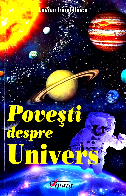Povesti despre Univers - Lucian Irinel Ilinca