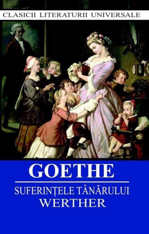Suferintele tanarului Werther - Goethe