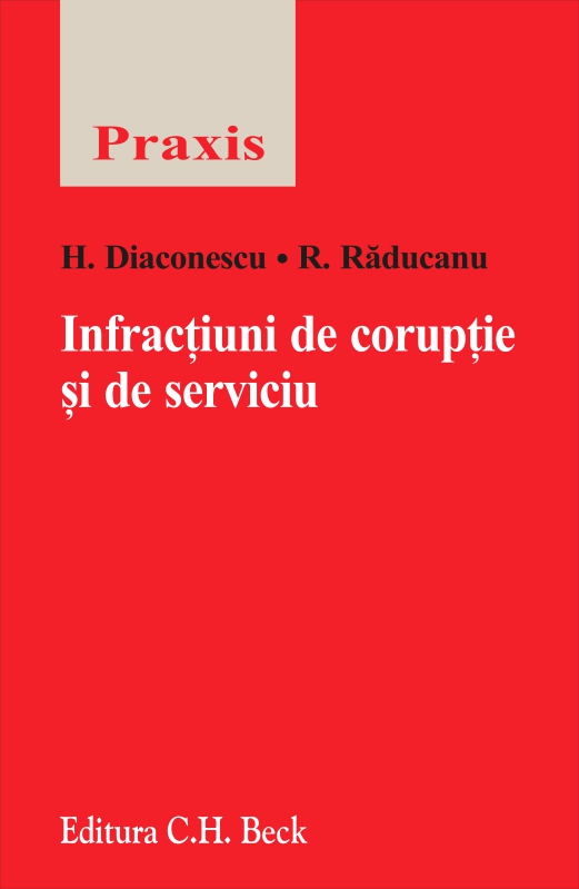 Infractiuni de coruptie si de serviciu - H. Diaconescu, R. Raducanu