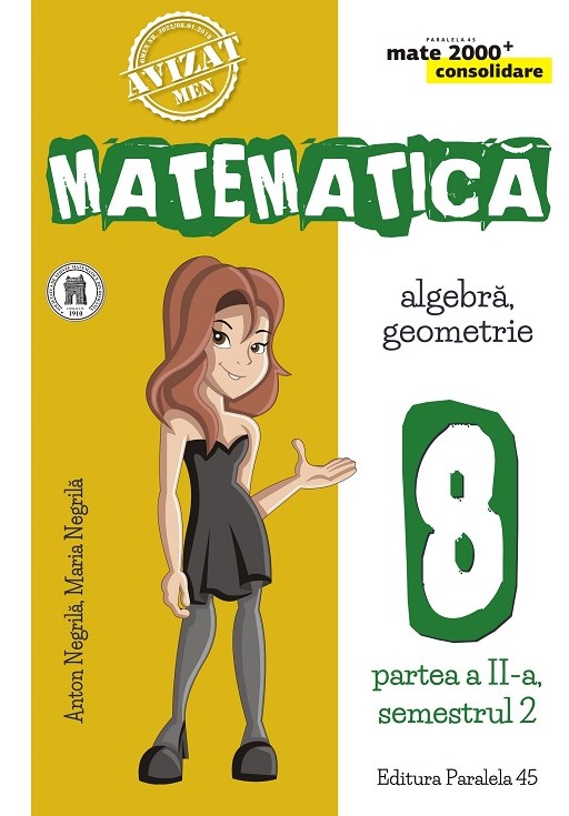 Matematica Clasa a 8-a Partea 2 Sem 2 Consolidare Ed.6 - Anton Negrila