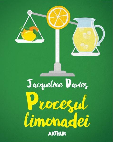Procesul limonadei - Jacqueline Davies