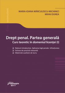 Drept penal. Partea generala - Maria-Ioana Marculesc-Michinici, Mihai Dunea