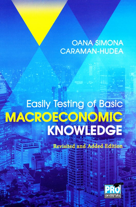 Easily testing of Basic Macroeconomic Knowledge - Oana Simona Caraman-Hudea