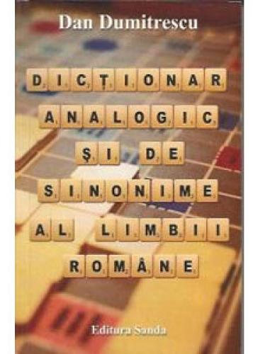 Dictionar analogic si de sinonime al limbii romane - Dan Dumitrescu